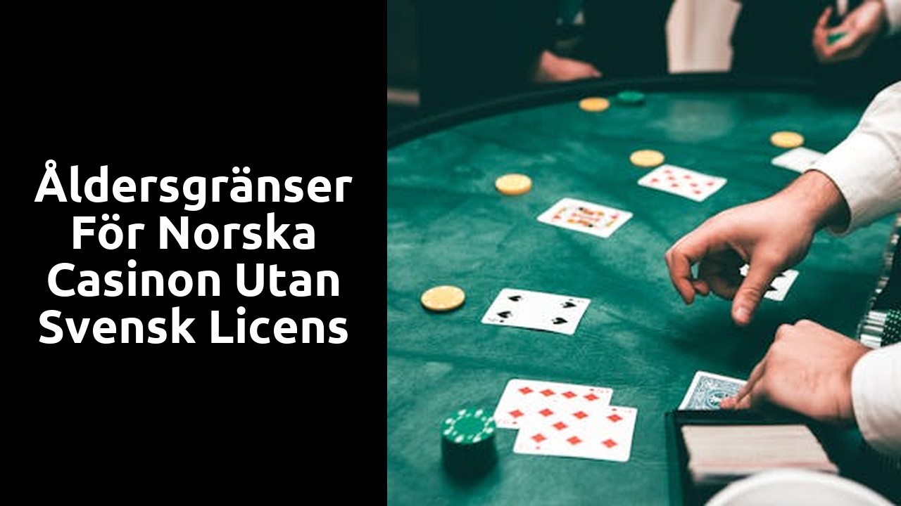 Åldersgränser för norska casinon utan svensk licens
