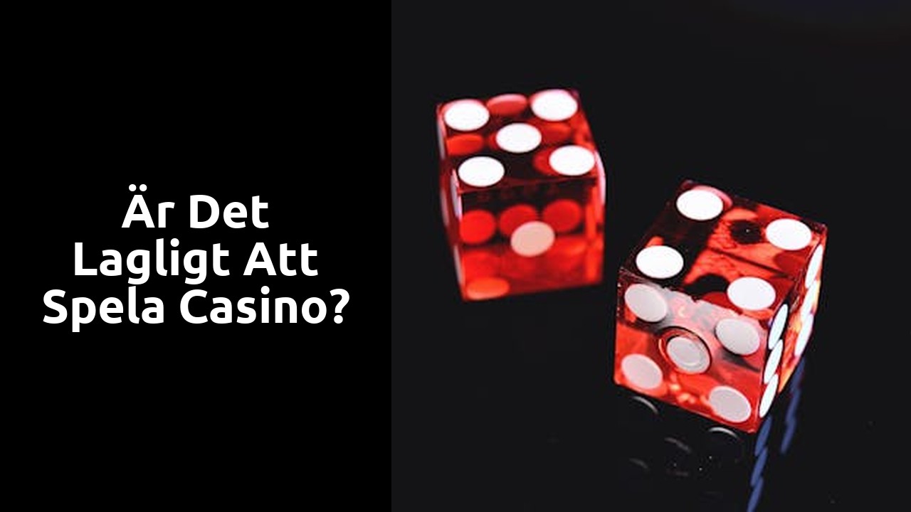 Är det lagligt att spela casino?