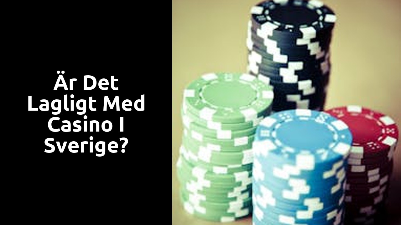 Är det lagligt med casino i Sverige?