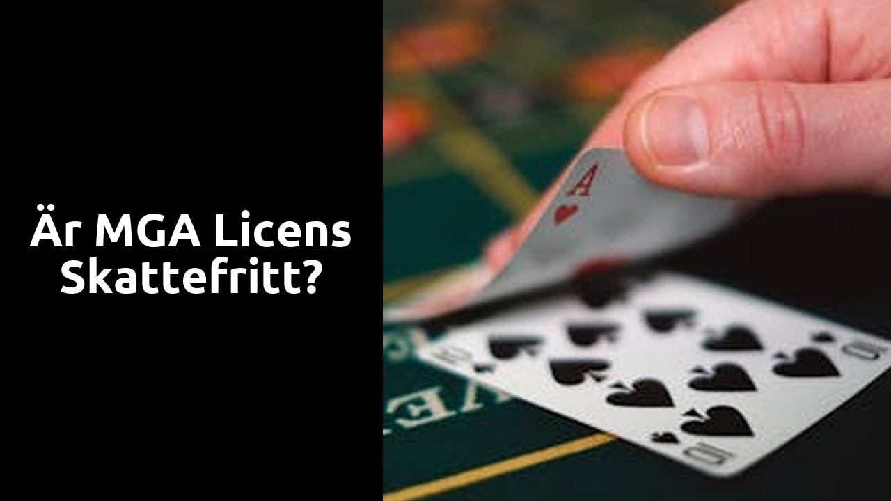 Är MGA licens skattefritt?