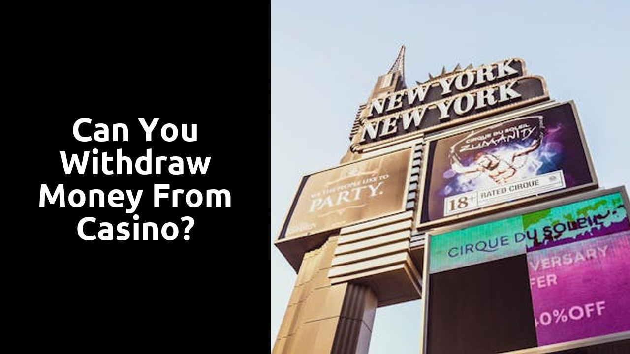Can you withdraw money from casino?