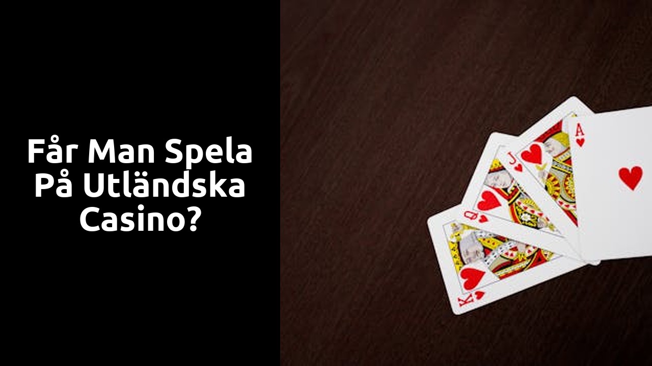 Får man spela på utländska casino?