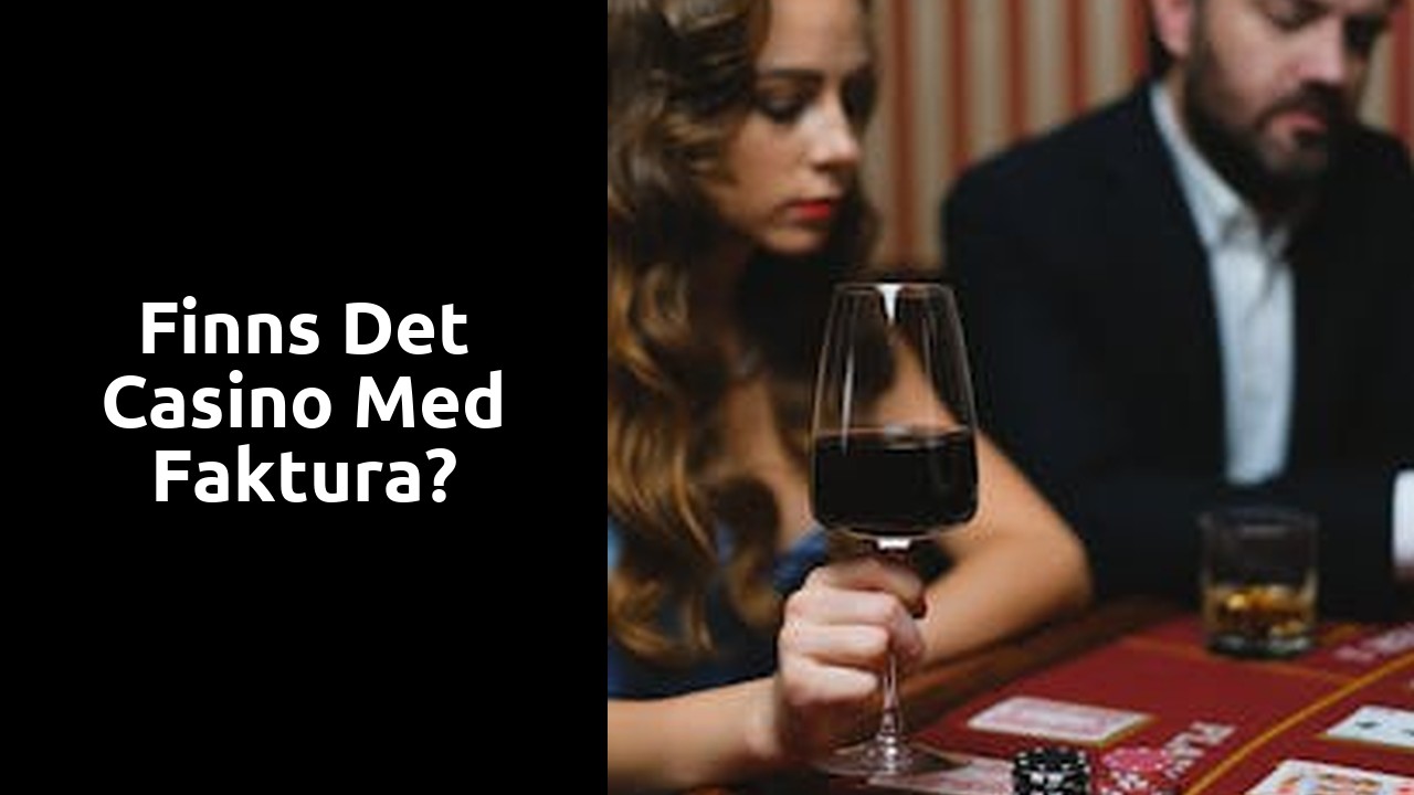 Finns det casino med faktura?