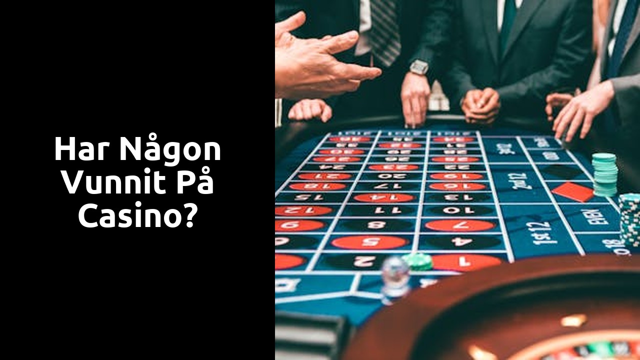 Har någon vunnit på casino?
