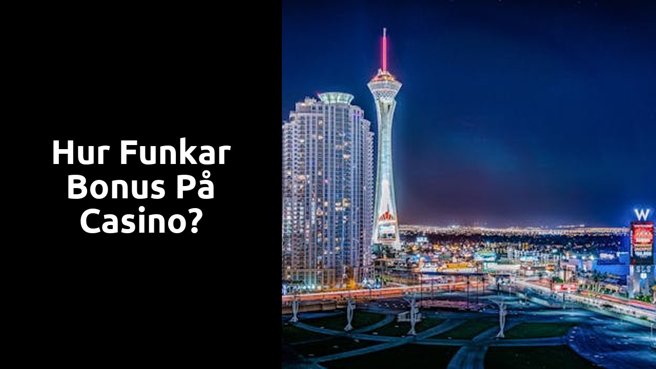 Hur funkar bonus på casino?