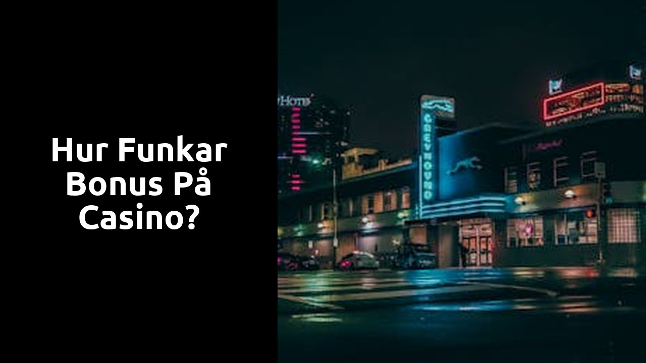 Hur funkar bonus på Casino?