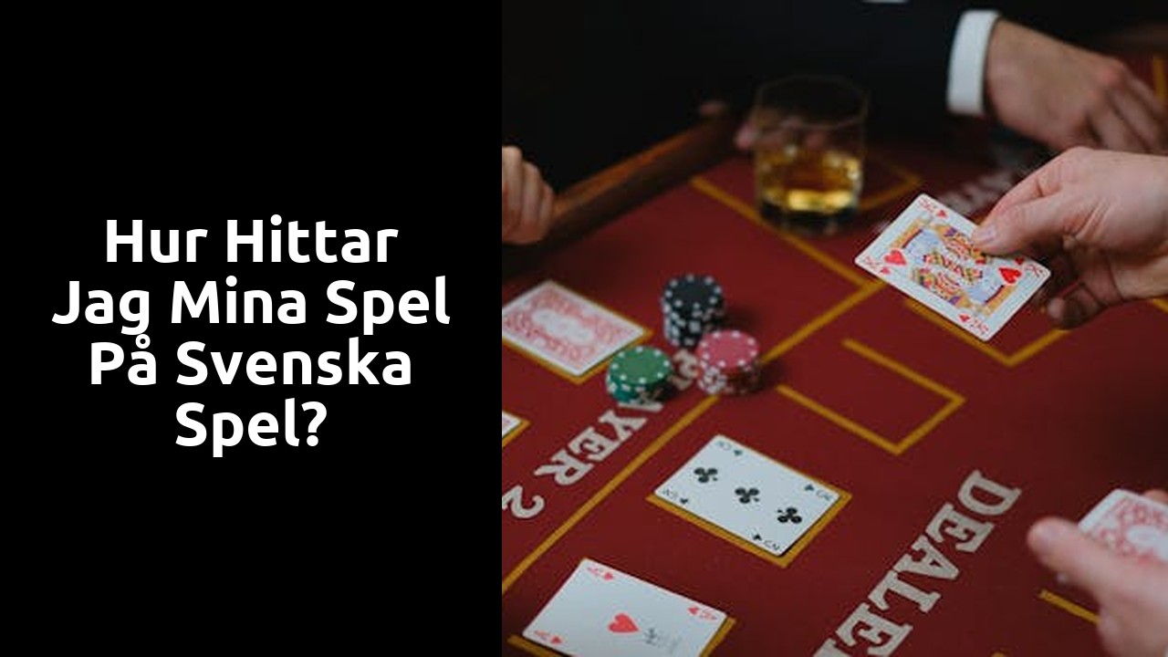 Hur hittar jag mina spel på Svenska spel?