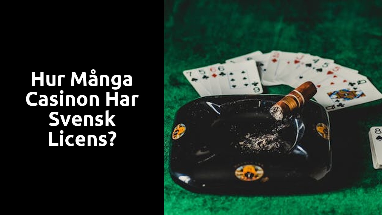 Hur många casinon har svensk licens?