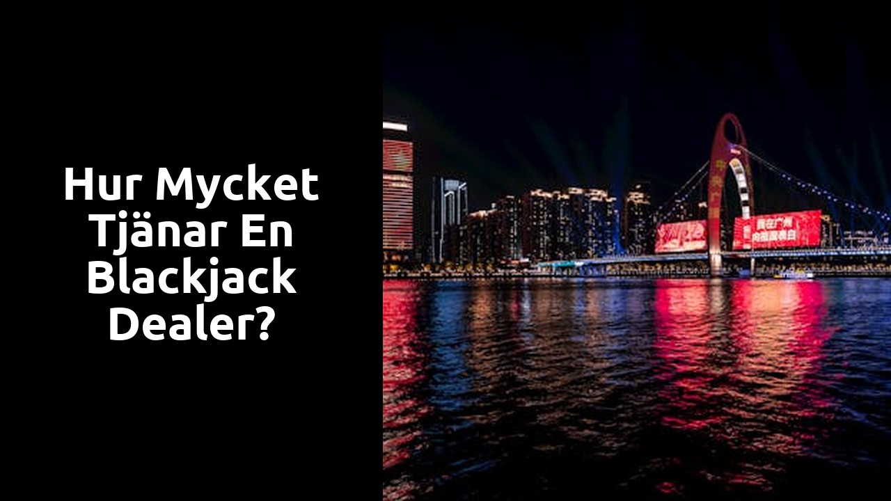 Hur mycket tjänar en blackjack dealer?