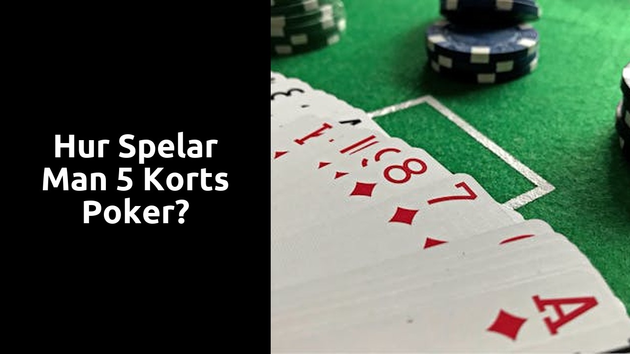 Hur spelar man 5 korts poker?