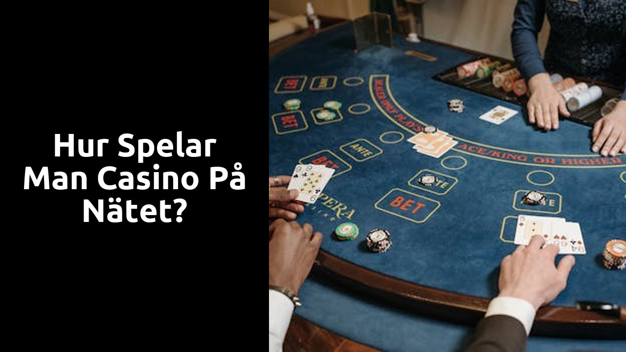 Hur spelar man casino på nätet?