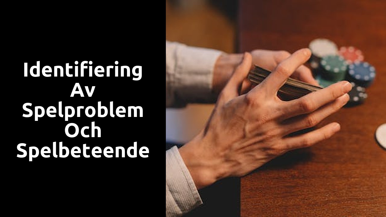 Identifiering av spelproblem och spelbeteende