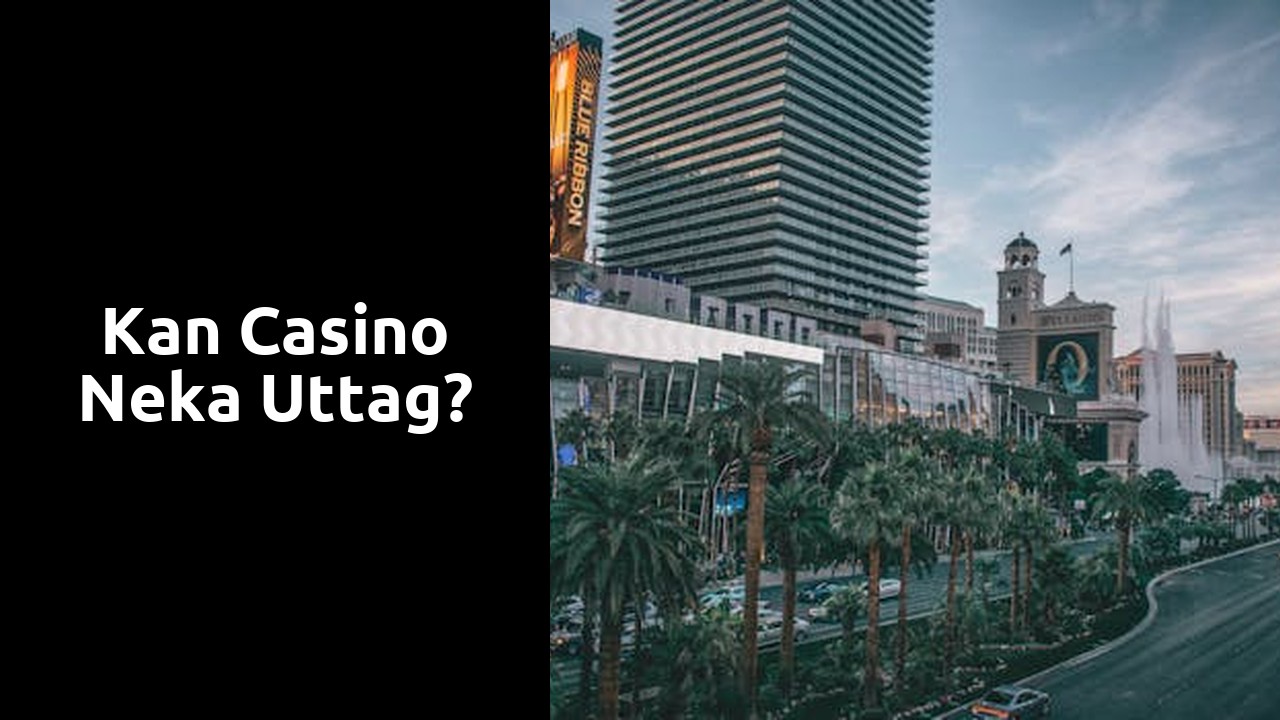 Kan casino neka uttag?