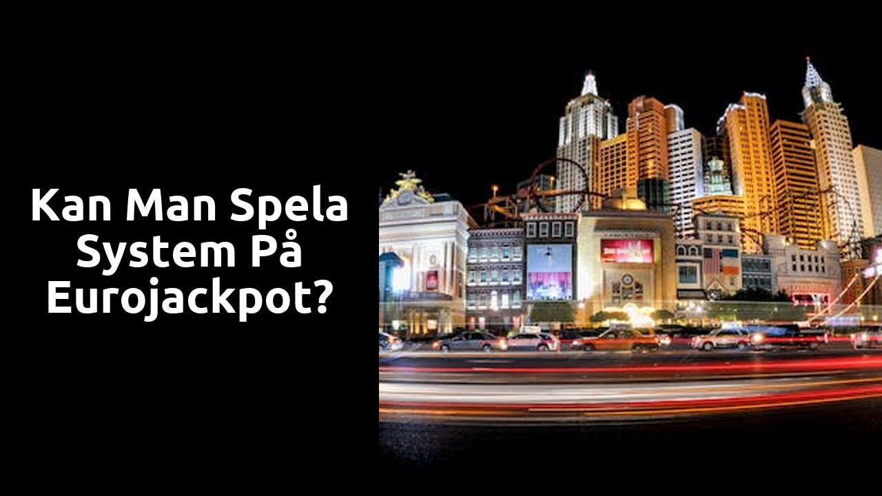 Kan man spela system på Eurojackpot?