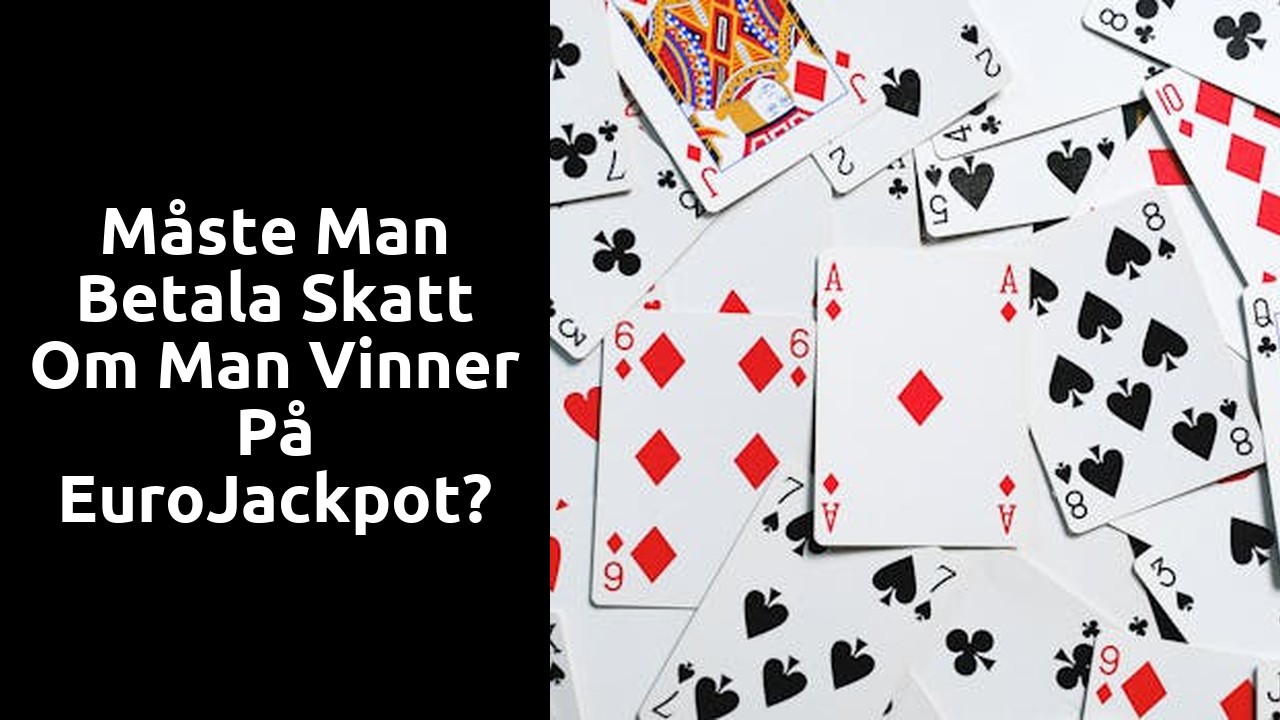 Måste man betala skatt om man vinner på EuroJackpot?