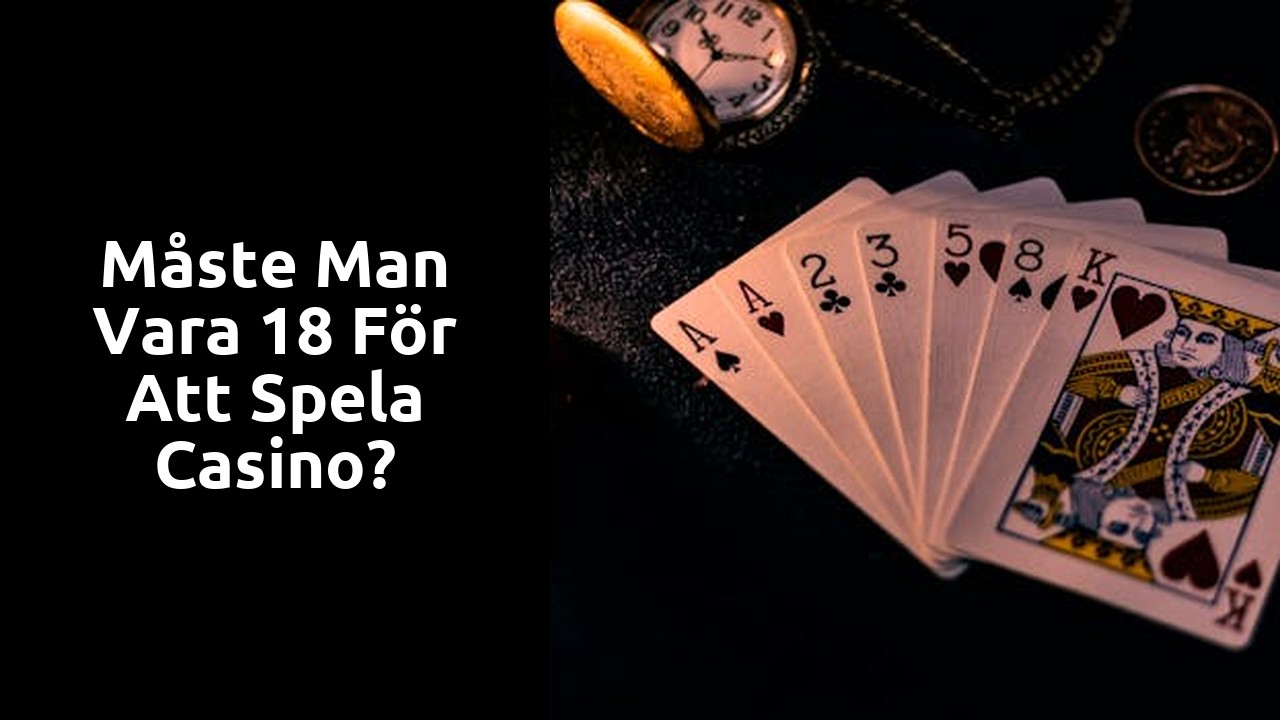 Måste man vara 18 för att spela casino?