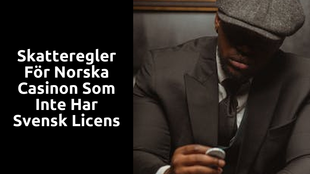 Skatteregler för norska casinon som inte har svensk licens