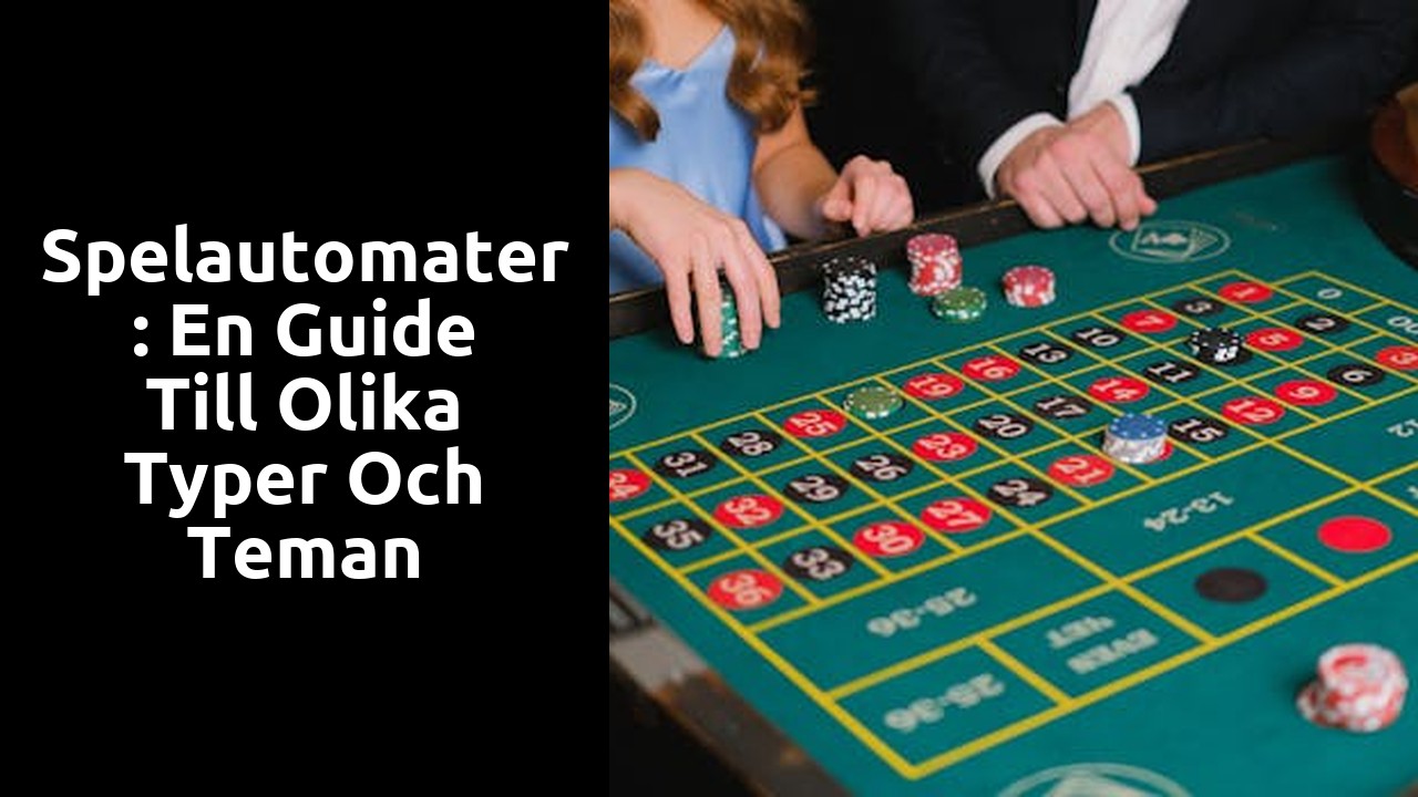 Spelautomater: En guide till olika typer och teman