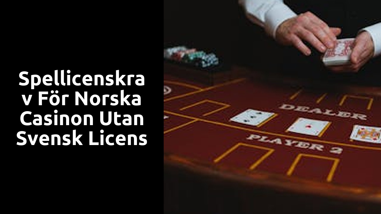 Spellicenskrav för norska casinon utan svensk licens