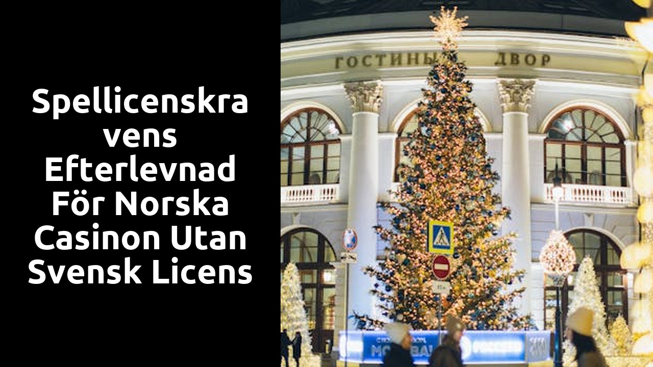Spellicenskravens efterlevnad för norska casinon utan svensk licens