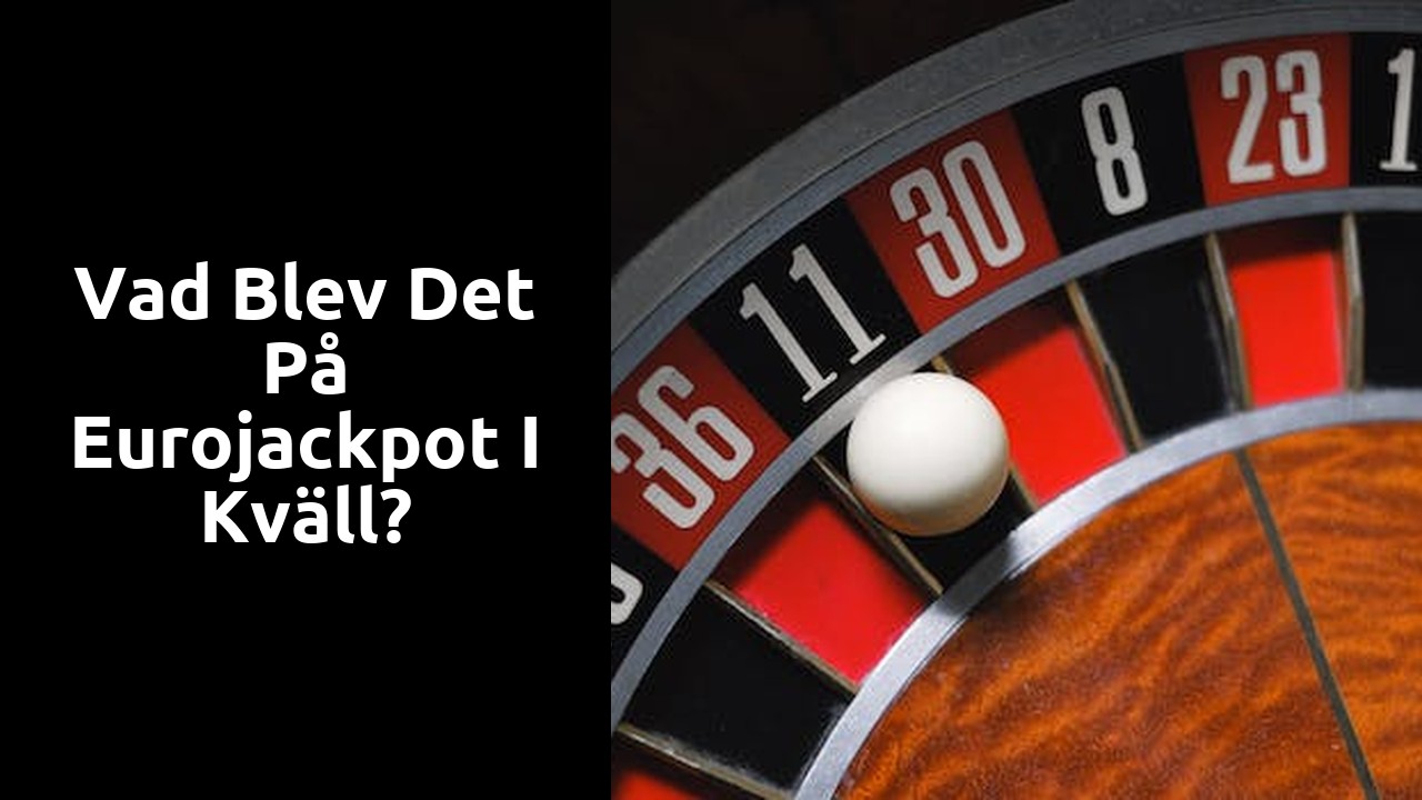 Vad blev det på Eurojackpot i kväll?