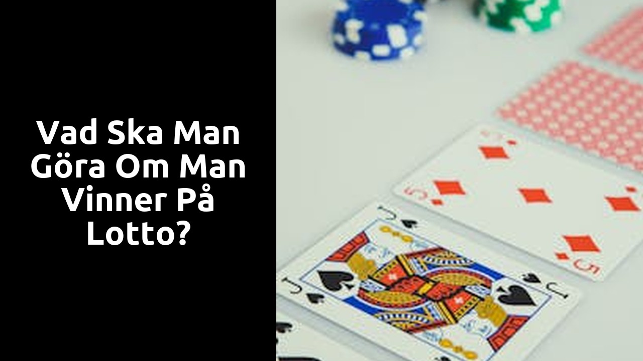 Vad ska man göra om man vinner på Lotto?