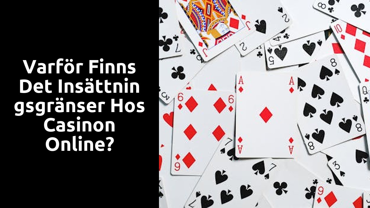 Varför finns det Insättningsgränser hos casinon online?