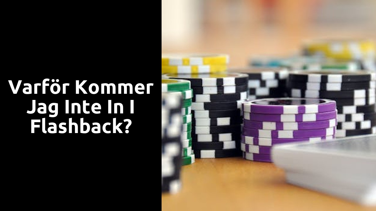 Varför kommer jag inte in i Flashback?