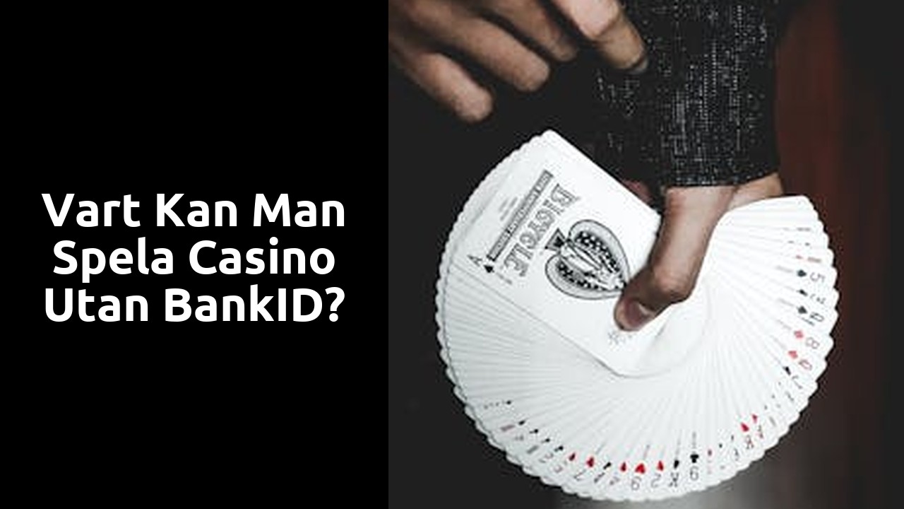 Vart kan man spela casino utan BankID?