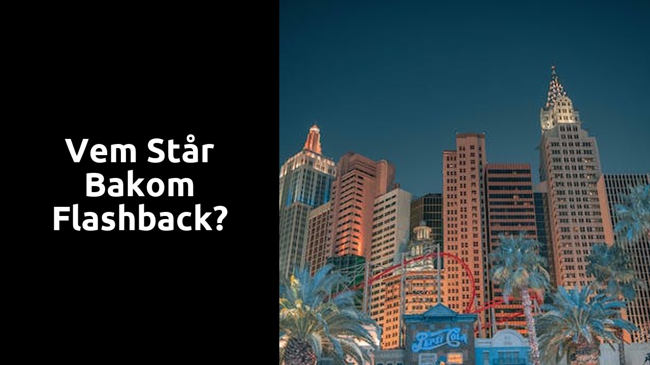 Vem står bakom Flashback?