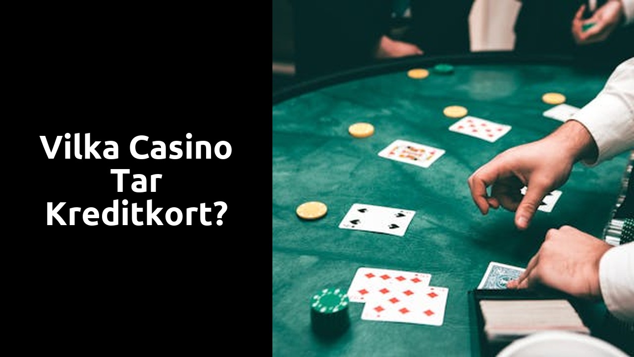 Vilka casino tar kreditkort?