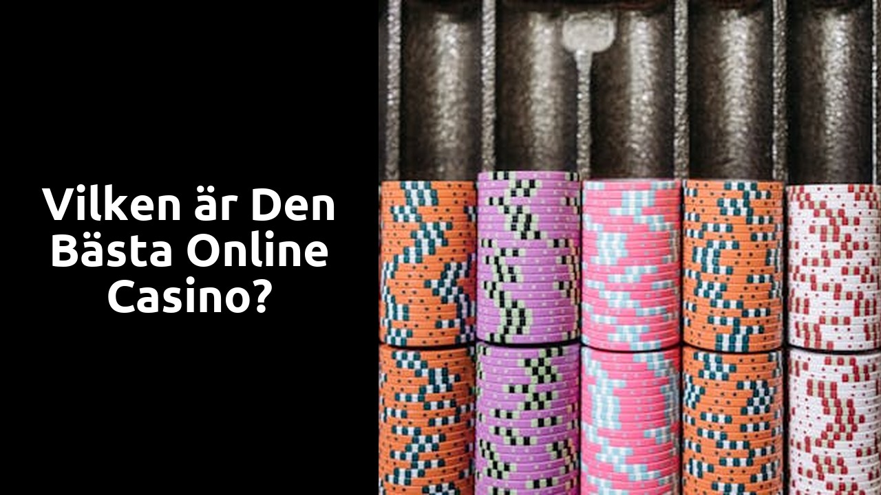Vilken är den bästa online casino?