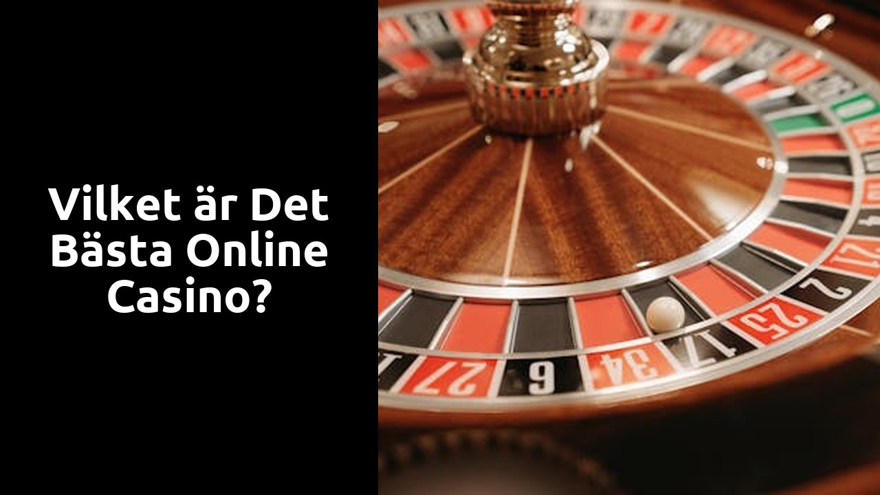 Vilket är det bästa online casino?