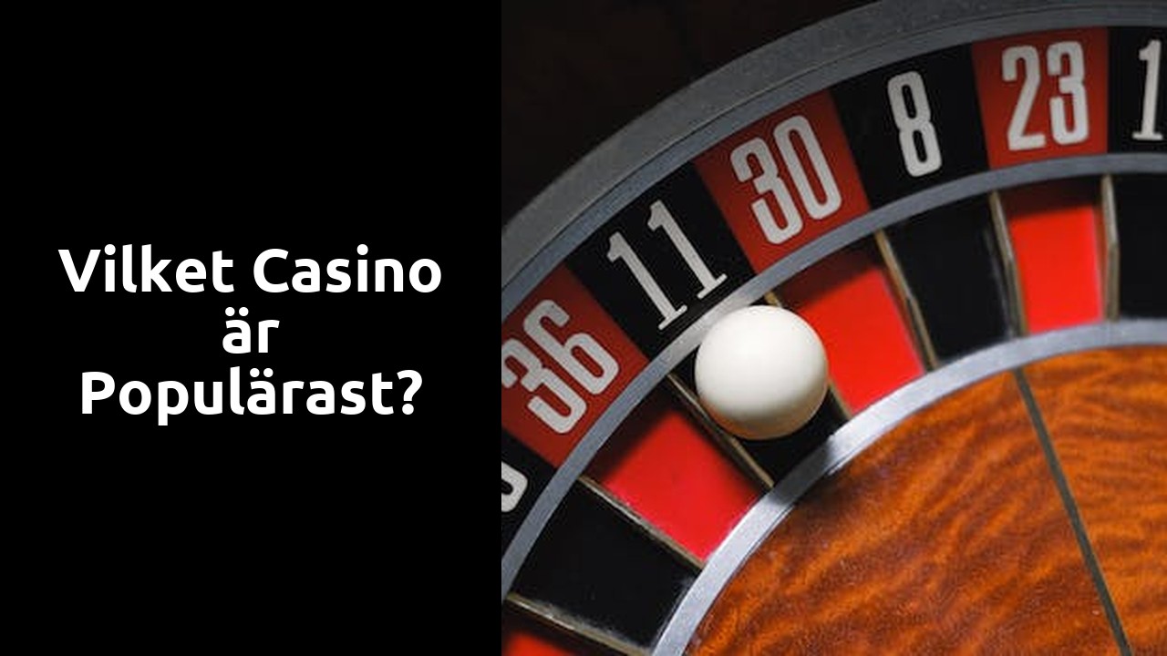 Vilket casino är populärast?