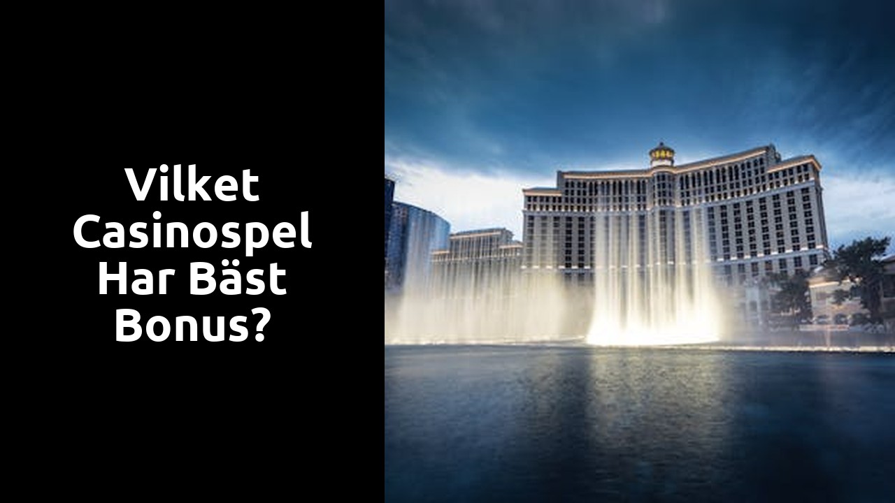 Vilket casinospel har bäst bonus?